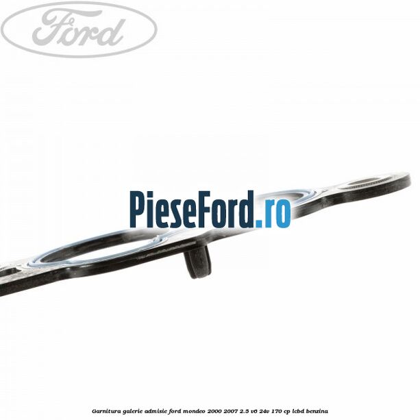 Garnitura galerie admisie Ford Mondeo 2000-2007 2.5 V6 24V 170 cp LCBD benzina