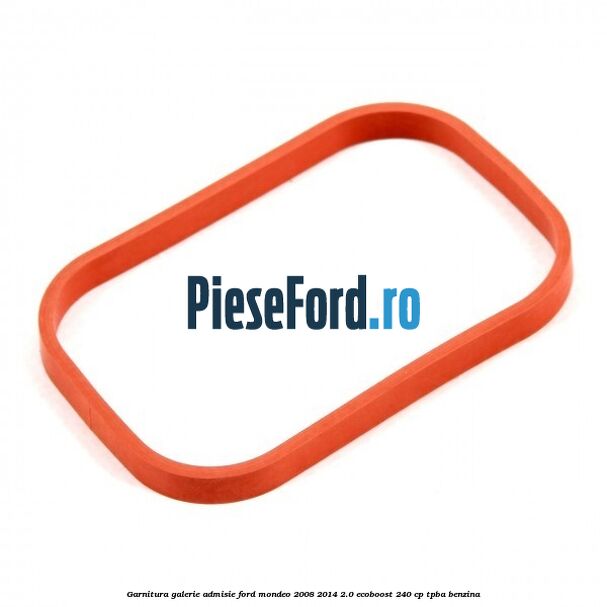 Garnitura galerie admisie Ford Mondeo 2008-2014 2.0 EcoBoost 240 cp TPBA benzina