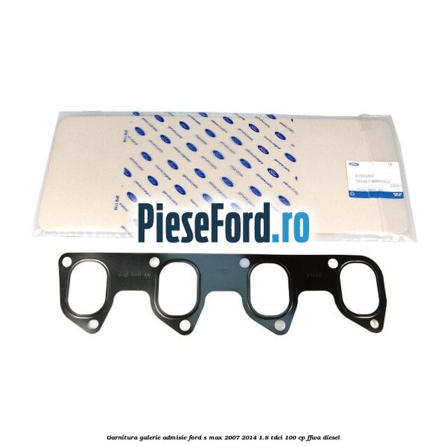 Garnitura galerie admisie Ford S-Max 2007-2014 1.8 TDCi 100 cp FFWA diesel