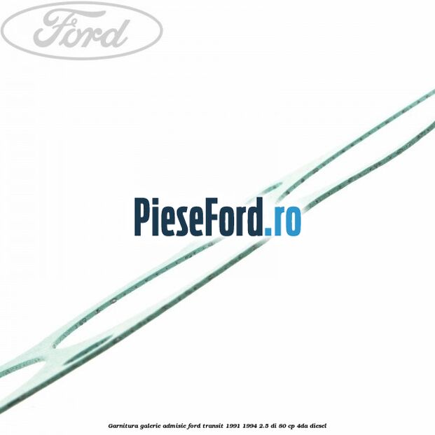 Garnitura galerie admisie Ford Transit 1991-1994 2.5 DI 80 cp 4DA diesel