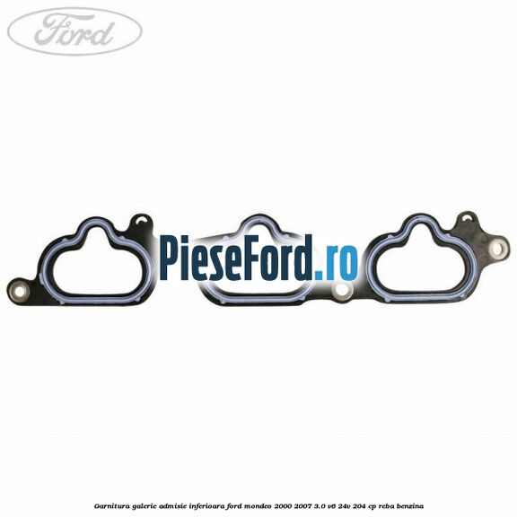 Garnitura galerie admisie inferioara Ford Mondeo 2000-2007 3.0 V6 24V 204 cp REBA benzina
