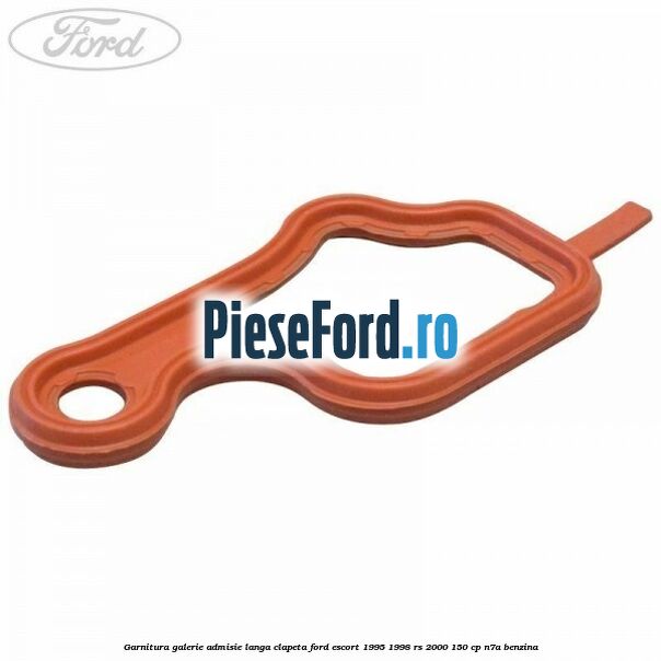 Garnitura galerie admisie langa clapeta Ford Escort 1995-1998 RS 2000 150 cp N7A benzina