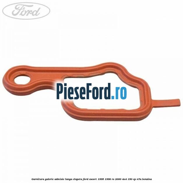 Garnitura galerie admisie langa clapeta Ford Escort 1995-1998 RS 2000 4x4 150 cp N7A benzina