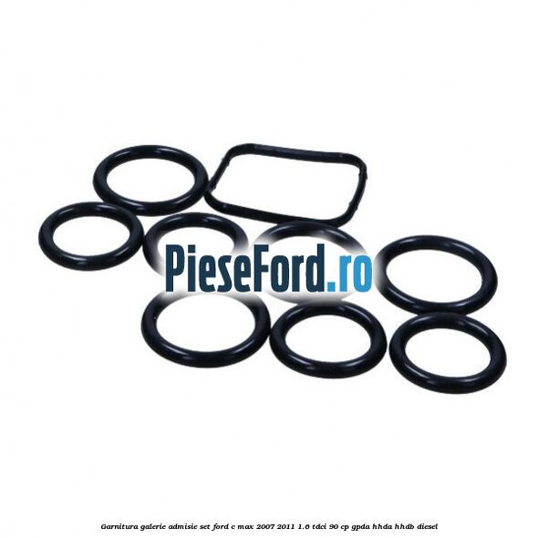 Garnitura galerie admisie set Ford C-Max 2007-2011 1.6 TDCi 90 cp GPDA, HHDA, HHDB diesel
