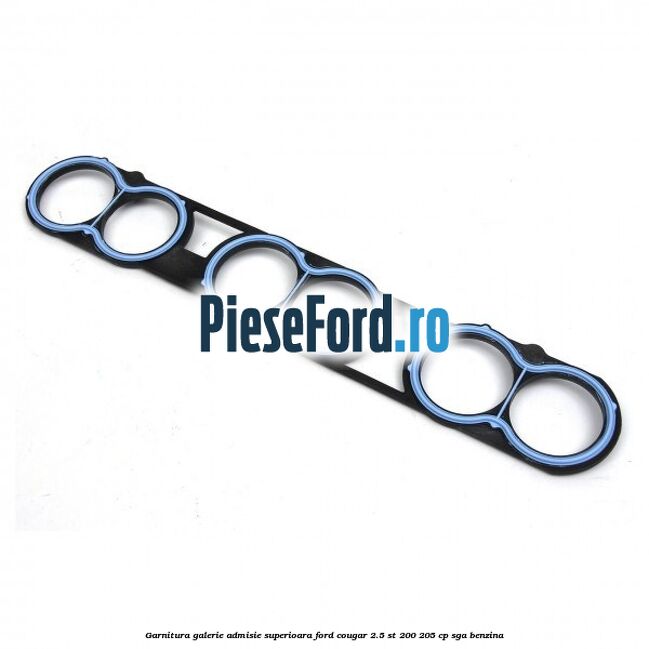 Garnitura galerie admisie superioara Ford Cougar 2.5 ST 200 205 cp Garnitura galerie admisie superioara Ford Cougar 2.5 ST 200 205 cp SGA benzina