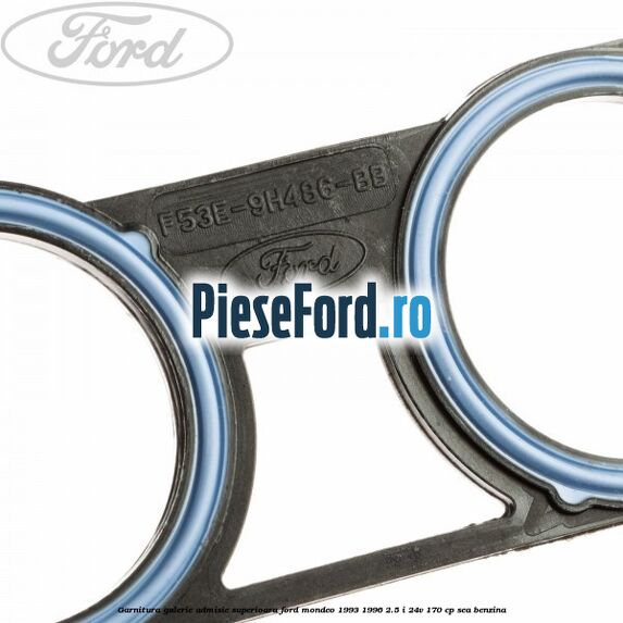 Garnitura galerie admisie superioara Ford Mondeo 1993-1996 2.5 i 24V 170 cp SEA benzina