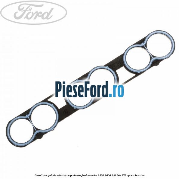 Garnitura galerie admisie superioara Ford Mondeo 1996-2000 2.5 24V 170 cp SEA benzina