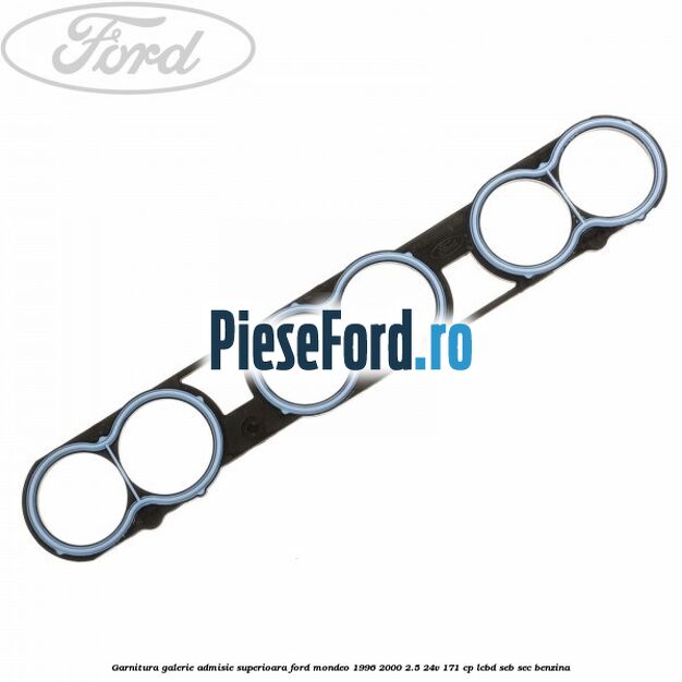 Garnitura galerie admisie superioara Ford Mondeo 1996-2000 2.5 24V 171 cp LCBD, SEB, SEC benzina