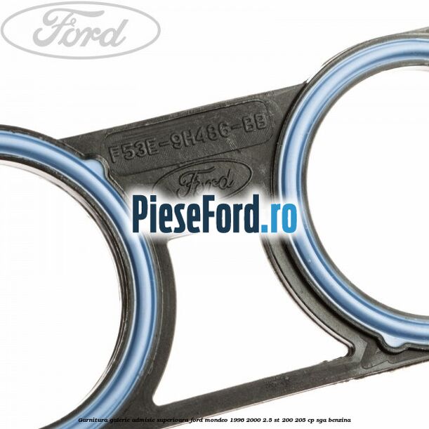 Garnitura galerie admisie superioara Ford Mondeo 1996-2000 2.5 ST 200 205 cp SGA benzina