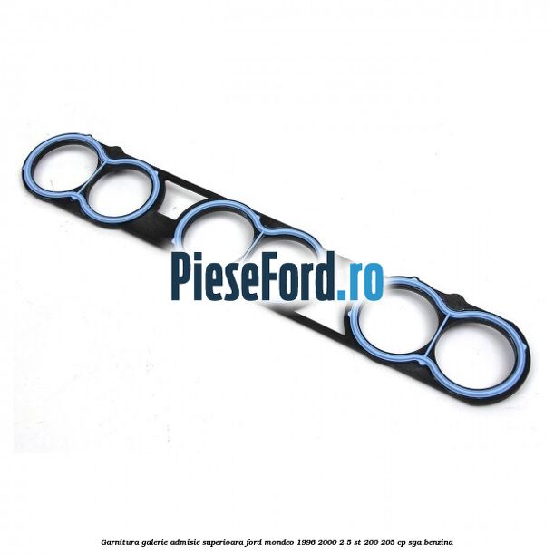 Garnitura galerie admisie superioara Ford Mondeo 1996-2000 2.5 ST 200 205 cp SGA benzina