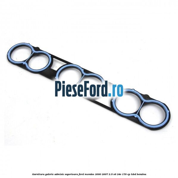 Garnitura galerie admisie superioara Ford Mondeo 2000-2007 2.5 V6 24V 170 cp LCBD benzina