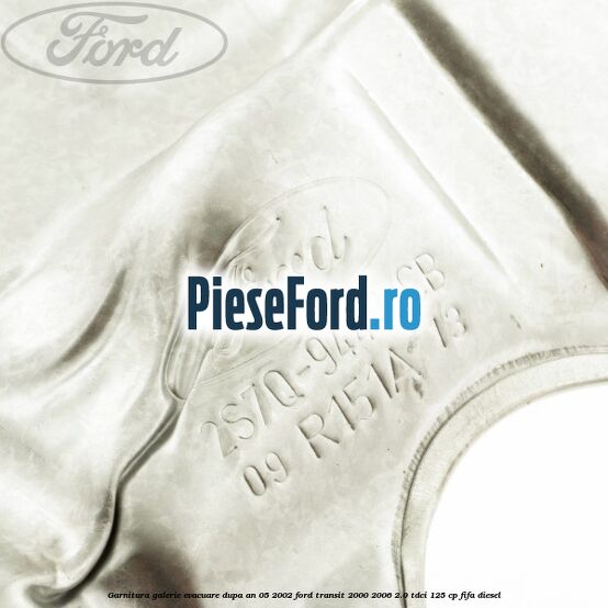 Garnitura galerie evacuare dupa an 05/2002 Ford Transit 2000-2006 2.0 TDCi 125 cp FIFA diesel