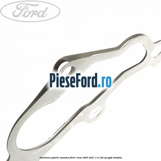 Garnitura galerie evacuare Ford C-Max 2007-2011 1.8 122 cp QQDC benzina