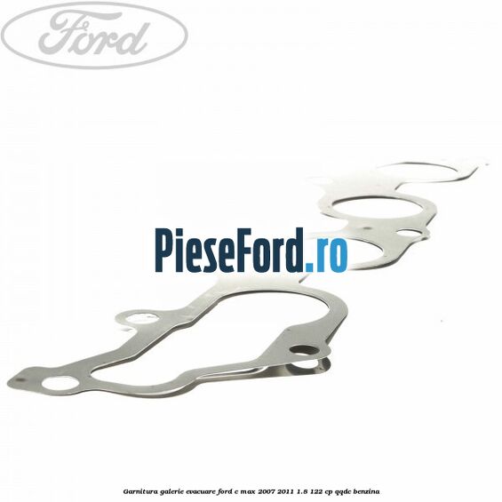 Garnitura galerie evacuare Ford C-Max 2007-2011 1.8 122 cp QQDC benzina