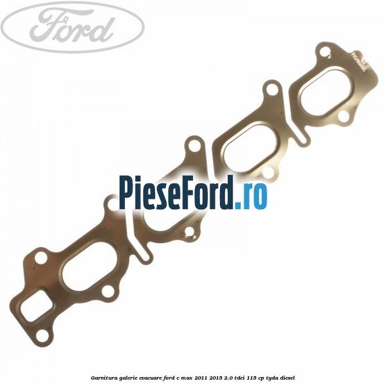 Garnitura galerie evacuare Ford C-Max 2011-2015 2.0 TDCi 115 cp TYDA diesel