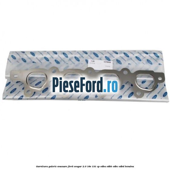 Garnitura galerie evacuare Ford Cougar 2.0 16V 131 cp EDBA, EDBB, EDBC, EDBD benzina
