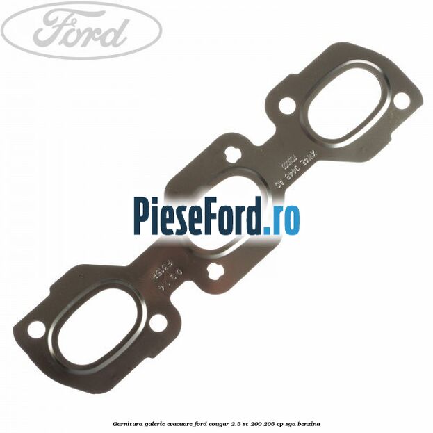 Garnitura, galerie evacuare Ford Cougar 2.5 ST 200 205 cp SGA benzina