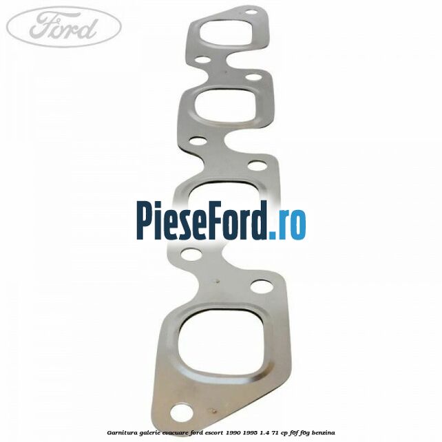 Garnitura galerie evacuare Ford Escort 1990-1995 1.4 71 cp F6F, F6G benzina