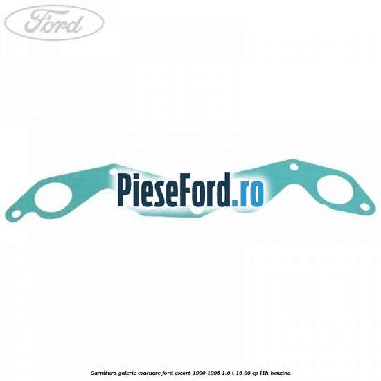 Garnitura galerie evacuare Ford Escort 1990-1995 1.6 i 16 88 cp Garnitura galerie evacuare Ford Escort 1990-1995 1.6 i 16 88 cp L1H benzina