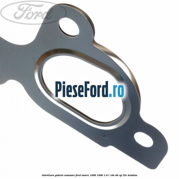 Garnitura galerie evacuare Ford Escort 1995-1998 1.6 i 16V 88 cp L1H benzina