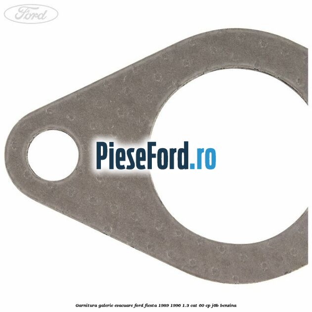 Garnitura galerie evacuare Ford Fiesta 1989-1996 1.3 CAT 60 cp J6B benzina