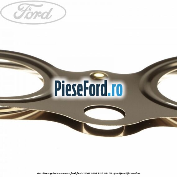 Garnitura galerie evacuare Ford Fiesta 2002-2005 1.25 16V 70 cp M7JA, M7JB benzina