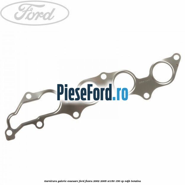 Garnitura galerie evacuare Ford Fiesta 2002-2005 ST150 150 cp N4JB benzina
