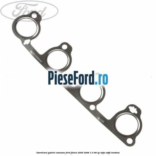 Garnitura galerie evacuare Ford Fiesta 2005-2008 1.3 69 cp A9JA, A9JB benzina
