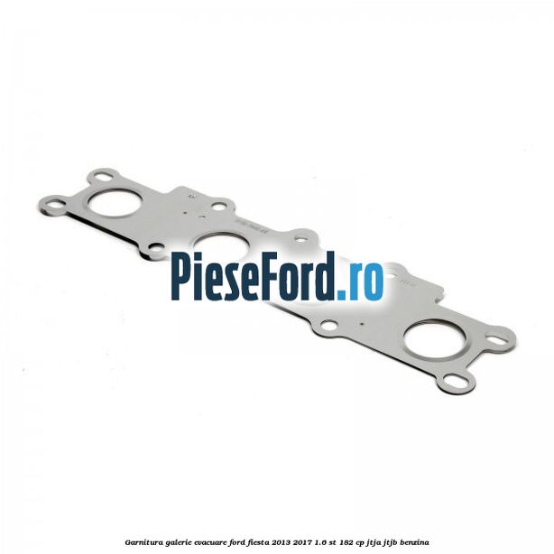 Garnitura galerie evacuare Ford Fiesta 2013-2017 1.6 ST 182 cp JTJA, JTJB benzina