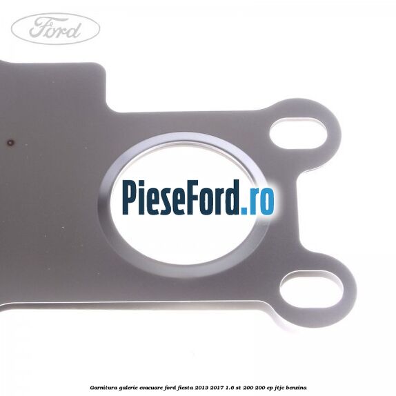 Garnitura galerie evacuare Ford Fiesta 2013-2017 1.6 ST 200 200 cp JTJC benzina