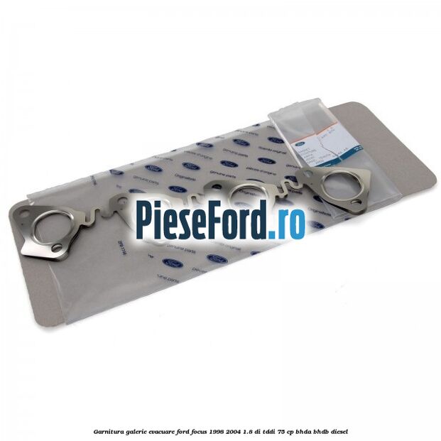 Garnitura galerie evacuare Ford Focus 1998-2004 1.8 DI/TDDi 75 cp Garnitura galerie evacuare Ford Focus 1998-2004 1.8 DI/TDDi 75 cp BHDA, BHDB diesel