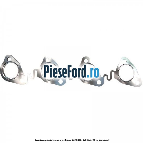 Garnitura galerie evacuare Ford Focus 1998-2004 1.8 TDCi 100 cp FFDA diesel