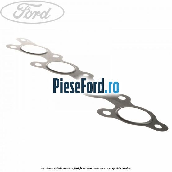 Garnitura galerie evacuare Ford Focus 1998-2004 ST170 173 cp ALDA benzina