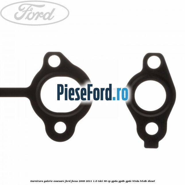 Garnitura, galerie evacuare Ford Focus 2008-2011 1.6 TDCi 90 cp Garnitura, galerie evacuare Ford Focus 2008-2011 1.6 TDCi 90 cp GPDA, GPDB, GPDC, HHDA, HHDB diesel