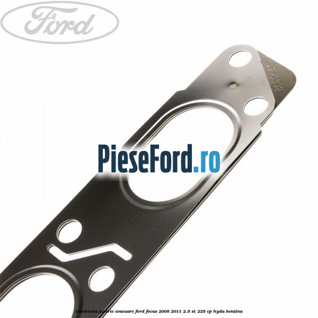 Garnitura galerie evacuare Ford Focus 2008-2011 2.5 ST 225 cp HYDA benzina