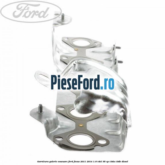 Garnitura galerie evacuare Ford Focus 2011-2014 1.6 TDCi 95 cp T3DA, T3DB diesel