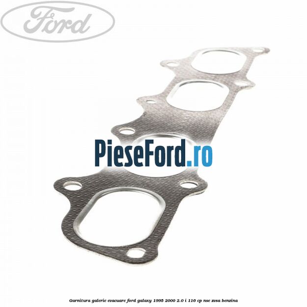 Garnitura galerie evacuare Ford Galaxy 1995-2000 2.0 i 116 cp NSE, ZVSA benzina