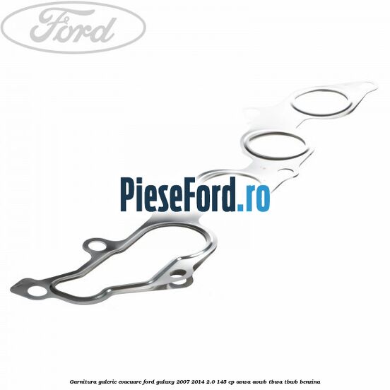 Garnitura galerie evacuare Ford Galaxy 2007-2014 2.0 145 cp AOWA, AOWB, TBWA, TBWB benzina