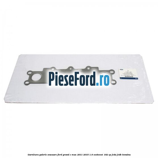 Garnitura galerie evacuare Ford Grand C-Max 2011-2015 1.6 EcoBoost 182 cp JTDA, JTDB benzina