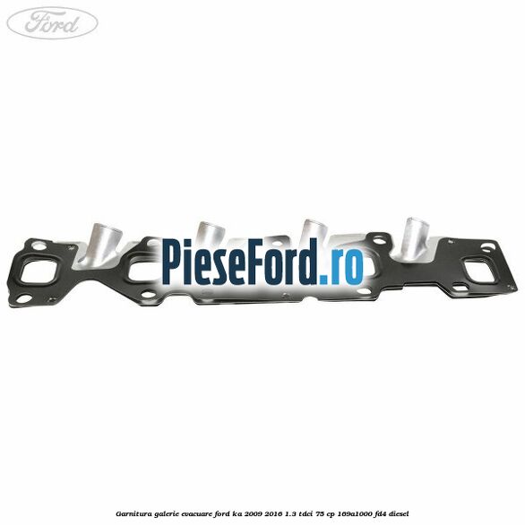 Garnitura galerie evacuare Ford Ka 2009-2016 1.3 TDCi 75 cp 169A1000, FD4 diesel