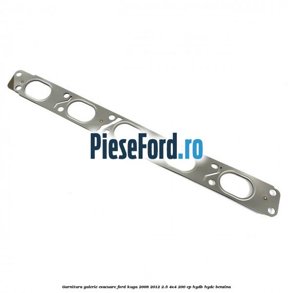 Garnitura galerie evacuare Ford Kuga 2008-2012 2.5 4x4 200 cp HYDB, HYDC benzina