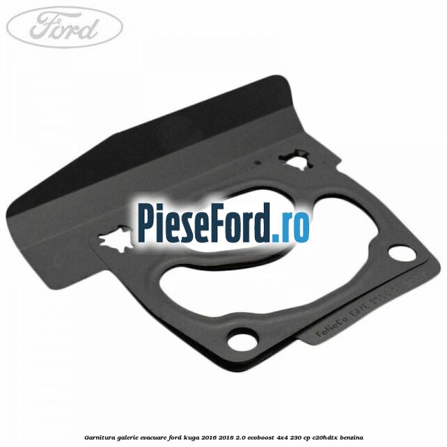 Garnitura galerie evacuare Ford Kuga 2016-2018 2.0 EcoBoost 4x4 230 cp C20HDTX benzina