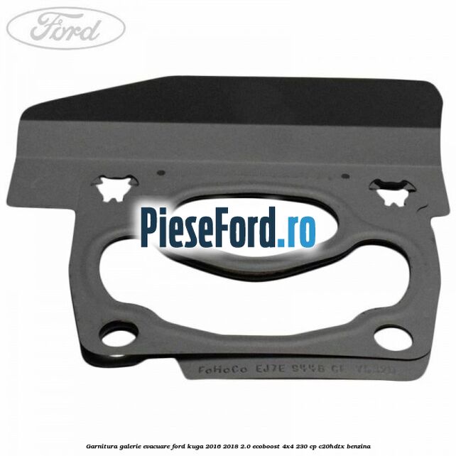 Garnitura galerie evacuare Ford Kuga 2016-2018 2.0 EcoBoost 4x4 230 cp C20HDTX benzina