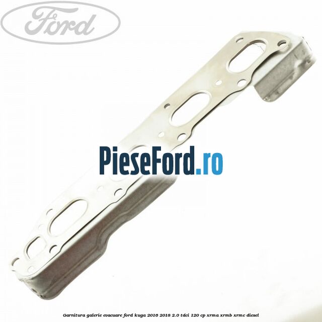 Garnitura galerie evacuare Ford Kuga 2016-2018 2.0 TDCi 120 cp Garnitura galerie evacuare Ford Kuga 2016-2018 2.0 TDCi 120 cp XRMA, XRMB, XRMC diesel