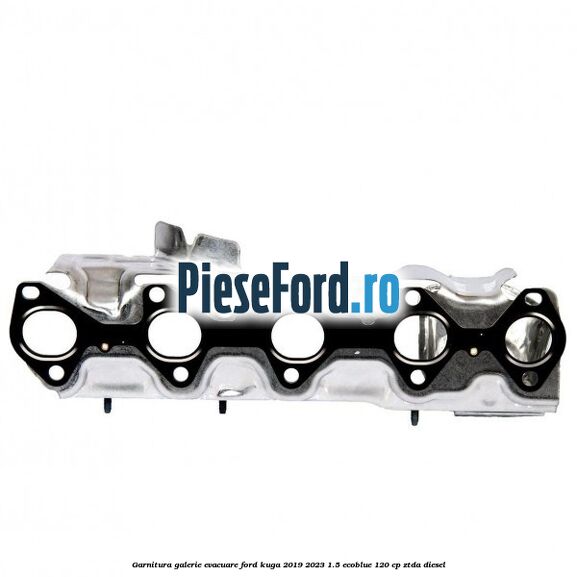 Garnitura galerie evacuare Ford Kuga 2019-2023 1.5 EcoBlue 120 cp ZTDA diesel