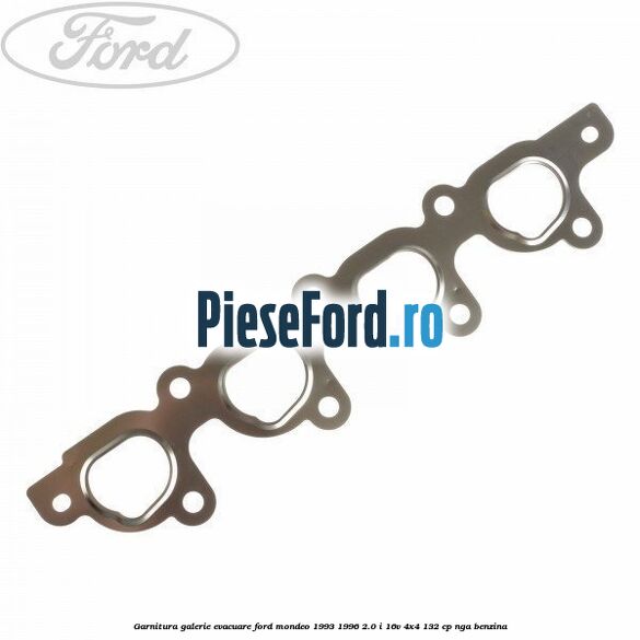 Garnitura galerie evacuare Ford Mondeo 1993-1996 2.0 i 16V 4x4 132 cp NGA benzina