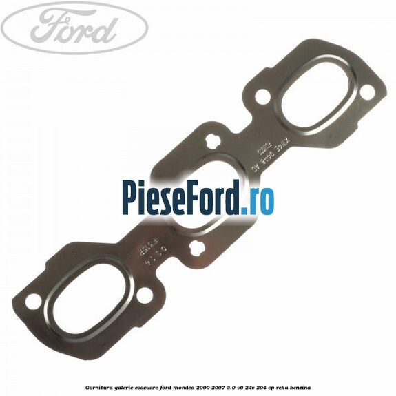 Garnitura, galerie evacuare Ford Mondeo 2000-2007 3.0 V6 24V 204 cp REBA benzina