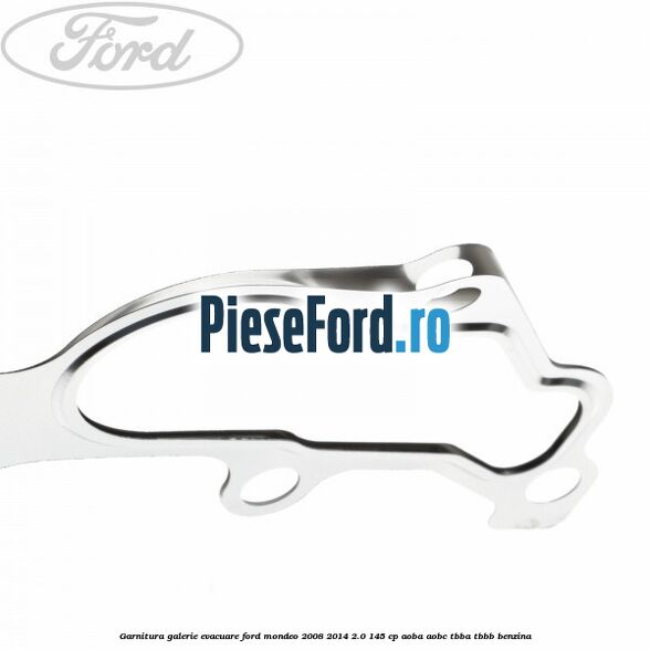 Garnitura galerie evacuare Ford Mondeo 2008-2014 2.0 145 cp Garnitura galerie evacuare Ford Mondeo 2008-2014 2.0 145 cp AOBA, AOBC, TBBA, TBBB benzina