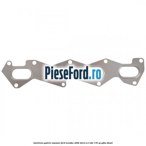 Garnitura galerie evacuare Ford Mondeo 2008-2014 2.2 TDCi 175 cp Q4BA diesel