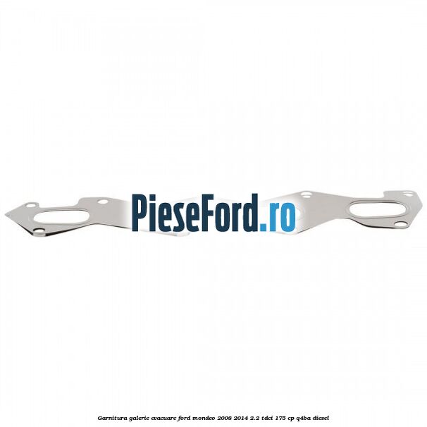 Garnitura galerie evacuare Ford Mondeo 2008-2014 2.2 TDCi 175 cp Q4BA diesel